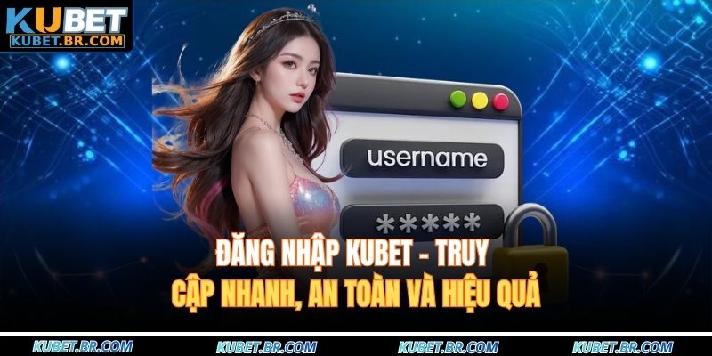 Đăng nhập KUBET