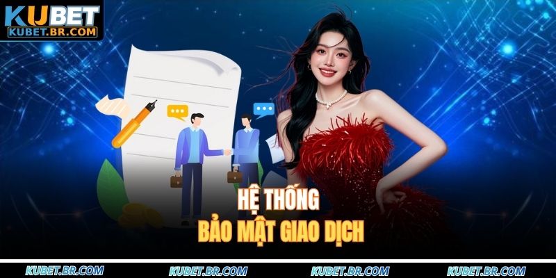 Hệ thống bảo mật giao dịch