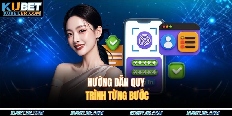 Hướng dẫn quy trình từng bước
