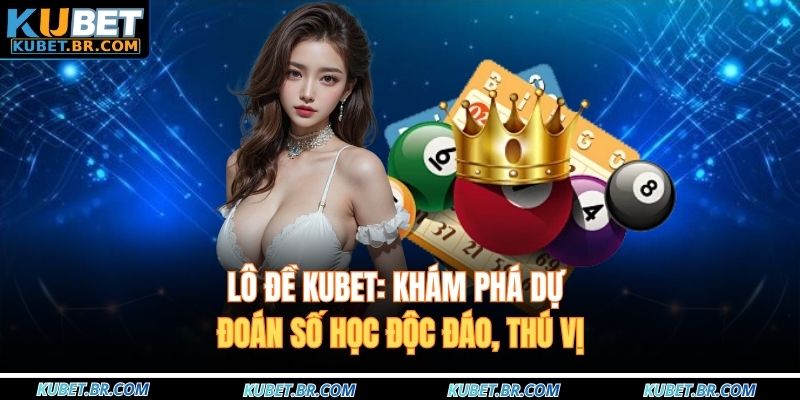 Lô đề KUBET