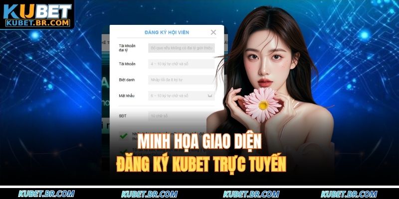 Minh họa giao diện đăng ký KUBET trực tuyến