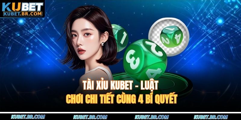 Tài xỉu KUBET